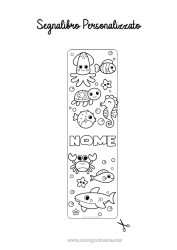 Customizable coloring page Cute Kawaii Turtle Summer Sea Children's activities Animal Fish Seahorse Crab Bookmark Easy coloring pages Shark Marine or aquatic animals Reptiles Octopus Sea Turtle