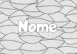 Colorazione gratuita Calmo e sereno Foglie Nome decorato Anti-stress Sfondo decorativo