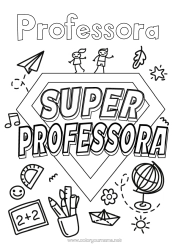 Desenho grátis Herói Professora/Professor Emblema super Globo Terrestre Profissões de educação Aviões de papel