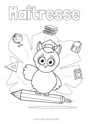 Coloriage enfant Chouette, Hibou Maîtresse/Maître École Oiseaux et mammifères volants Crayon Cartable Globe terrestre Métiers de l'éducation Toque d'étudiant Fournitures scolaires Réveil équerre