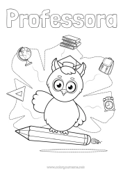 Desenho grátis Coruja Animal Professora/Professor Escola Pássaros e mamíferos voadores Lápis Mochila Globo Terrestre Profissões de educação Gorro de estudante Materiais Escolares Despertador Esquadro