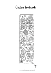 Free drawing Winter Birthday Christmas Christmas bauble Christmas decorations Happy new year Bookmark 2025 Customizable Year