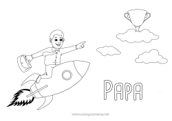 Coloriage enfant Papa Héros Fusée Coupe, trophée, médaille Coach, entraineur Meilleur(e) Véhicules aériens Compétitions et récompenses