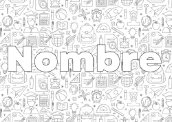 Colorear para personalizar Campana Nombre decorado Escuela Simbolos Mochila escolar Globo terráqueo Regreso a clases Toga de estudiante Útiles escolares Calculadora Transportador Fondo decorativo