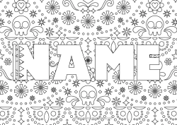 Coloring to customize Skeleton Día de los Muertos Decorated name Mexico Decorative background