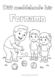 Gratis färgläggning Sport Pappa Farfar Flicka Pojke Barn Petanque Utomhusspel