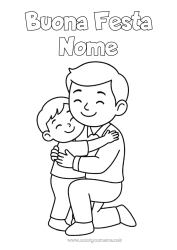 Colorare per personalizzare Papà Buona festa Bambino Abbraccio