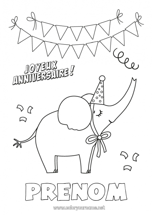 Coloriage à imprimer Anniversaire élephant Fête Animal Coloriages faciles Joyeux anniversaire (français) Message Animaux de la ferme Animaux sauvages d'Afrique