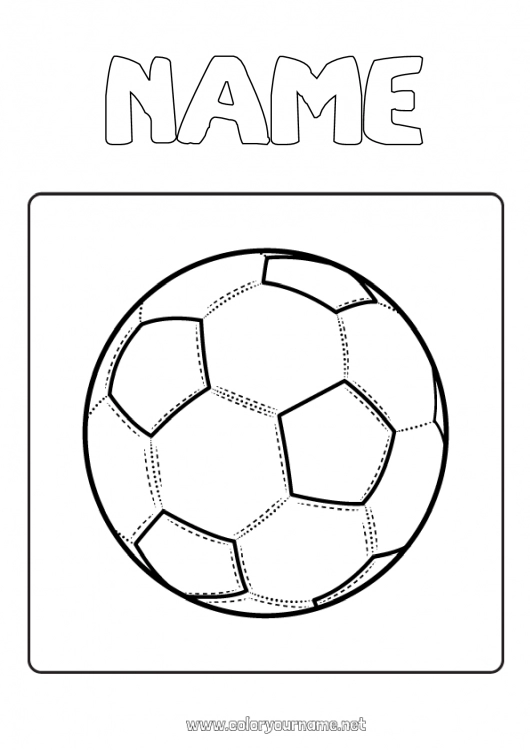 Coloring page to print Football Soccer ball Sport Easy coloring pages Team sports