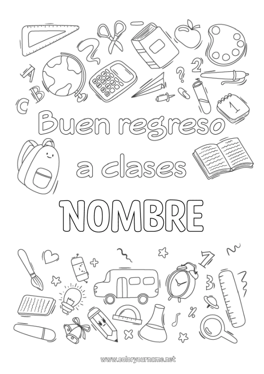 Dibujo para colorear para imprimir Simbolos Lápiz Mochila escolar Globo terráqueo Regreso a clases ¡Feliz regreso a clases mensaje! Útiles escolares Despertador Escuadra Calculadora Transportador