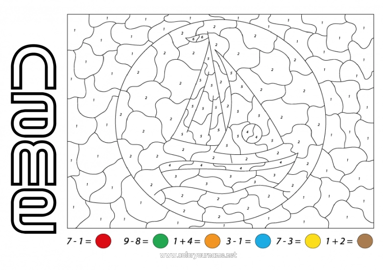 Coloring page to print Number Coloring by numbers Children's activities Boat Subtractions Additions Sailing boat Maritime vehicles