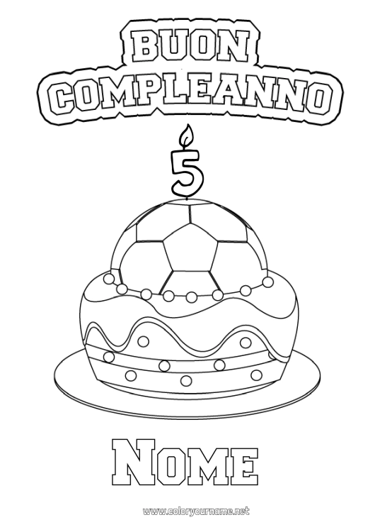 Pagina da colorare da stampare Torta Calcio Palla da calcio Compleanno Palloncini Buon compleanno (francese) Messaggio Età festeggiata personalizzabile Sport di squadra