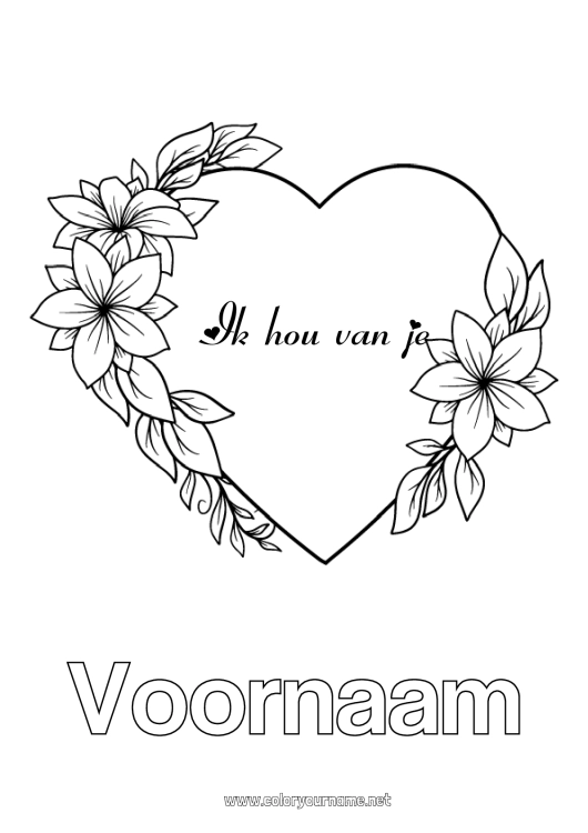 Kleurplaat om af te drukken Bloemen Hart Mama Oma Fijne verjaardag Ik hou van jou Valentijnsdag Groot hart