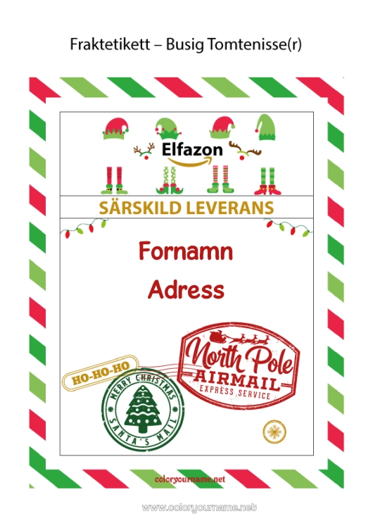 Färgläggningssida att skriva ut Brev från busiga tomtar Etikett Julälvens resa Tomtens ankomstbrev Fraktetikett Tomte Kuvert för tomtens post