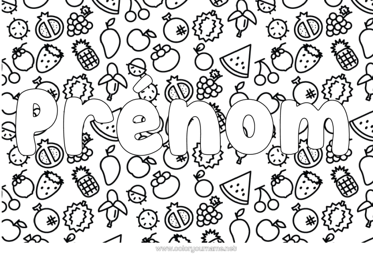 Coloriage à imprimer Nom décoré Cerise Ananas Fruits Fraise Pastèque Banane Poire Raisin Pomme Fond décoratif