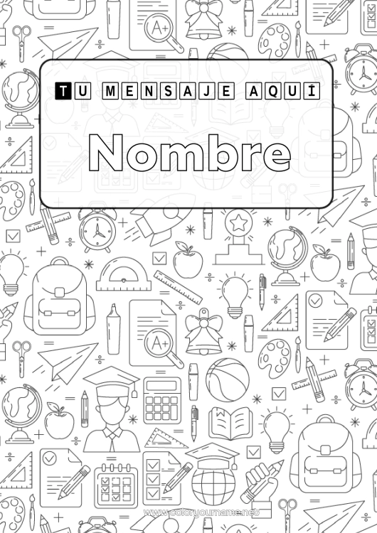 Dibujo para colorear para imprimir Escuela Simbolos Bombilla Mochila escolar Útiles escolares Escuadra Calculadora Portadas de Cuaderno