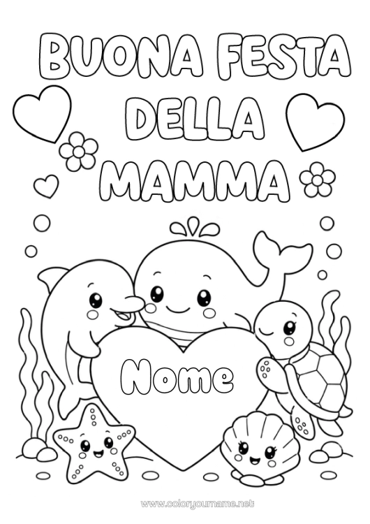 Pagina da colorare da stampare Cuore Mamma Buona Festa Festa Tartaruga Balena Delfino Conchiglie Animali Marini O Acquatici Rettili Tartaruga Marina