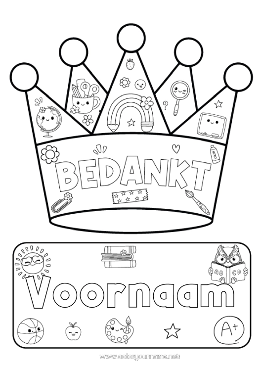 Kleurplaat om af te drukken Kroon Juf/Meester School Bedankt Onderwijsberoepen Schoolbenodigdheden