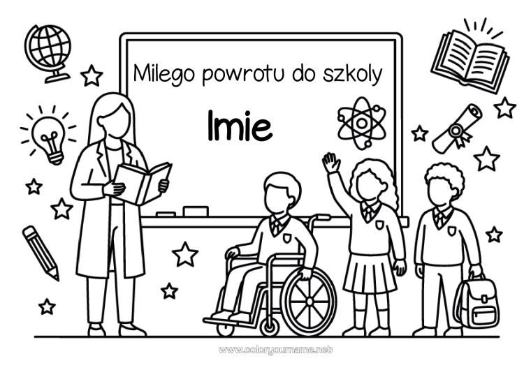 Kolorowanka do wydruku Nauczycielka/Nauczyciel Zawody W Edukacji Powrót Do Szkoły "Udanych Powrotów Do Szkoły!" Tablica Klasowa Uczeń Wózek Inwalidzki