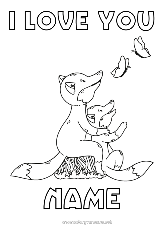 Colouring page to print Dad Mum Grandma Grandad Fox I Love You. Butterfly Animal "I Love You" Insects Forest Animals Animal Family