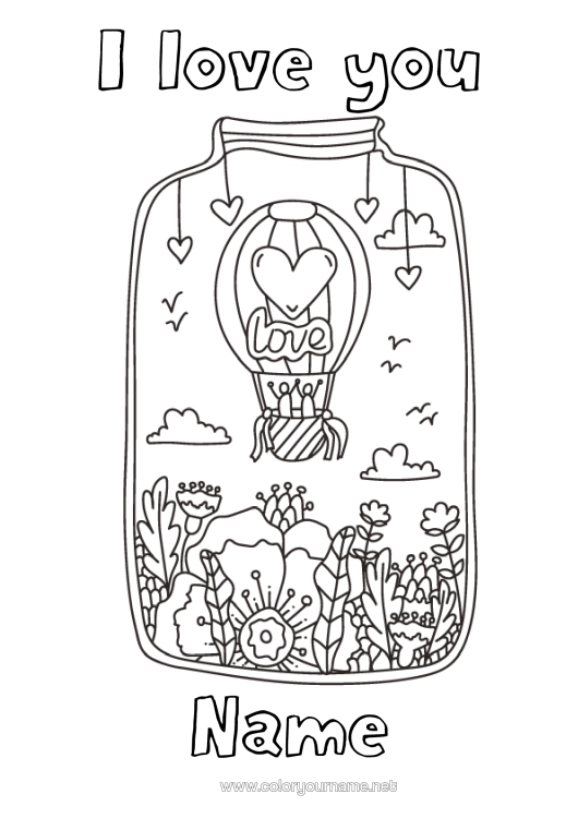 Colouring page to print Flowers Calm And Zen Dad Mum Grandma Grandad I Love You. Hot Air Balloon "I Love You" Aerial Vehicles