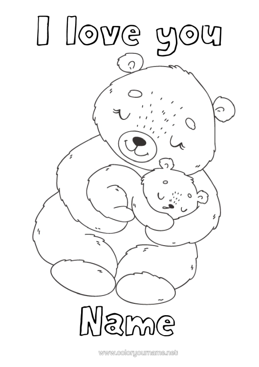 Colouring page to print Bear Cute Dad Mum Grandma Grandad I Love You. Animal "I Love You" Forest Animals