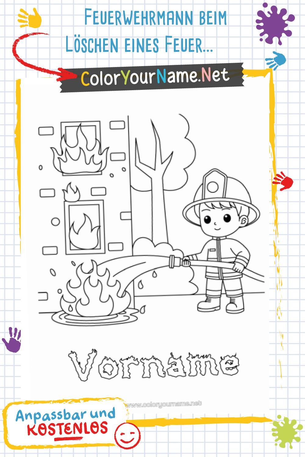 Feuerwehrmann beim Löschen eines Feuers - Personalisierte Malvorlage