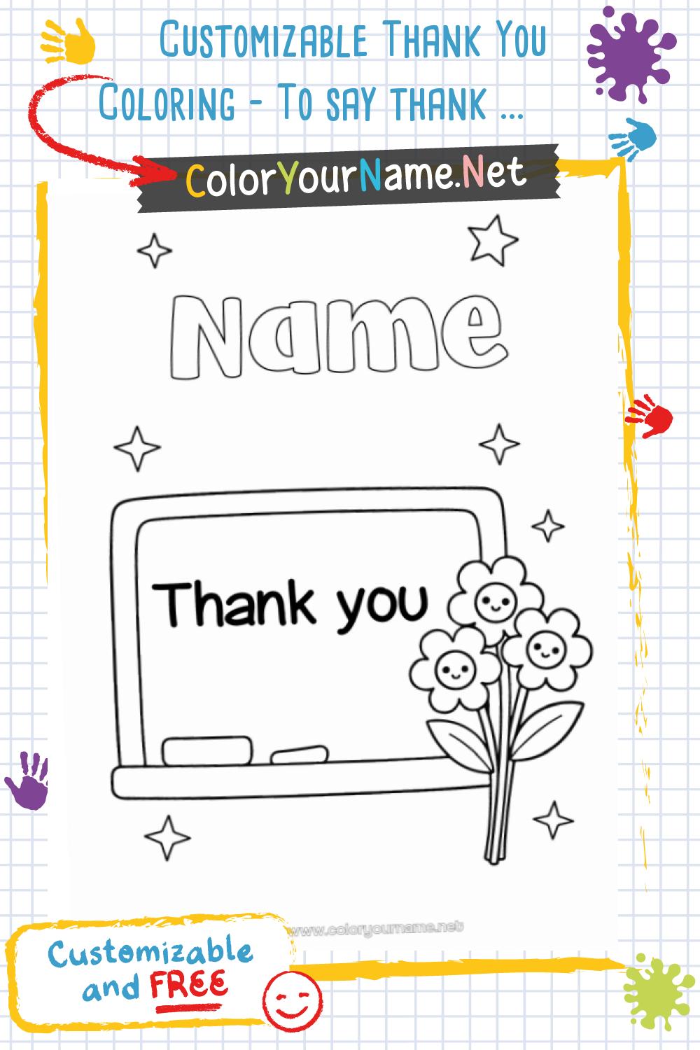 Customizable Thank You Coloring – To say thank you in your own way.
